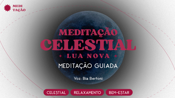 Meditação Celestial - Lua Nova